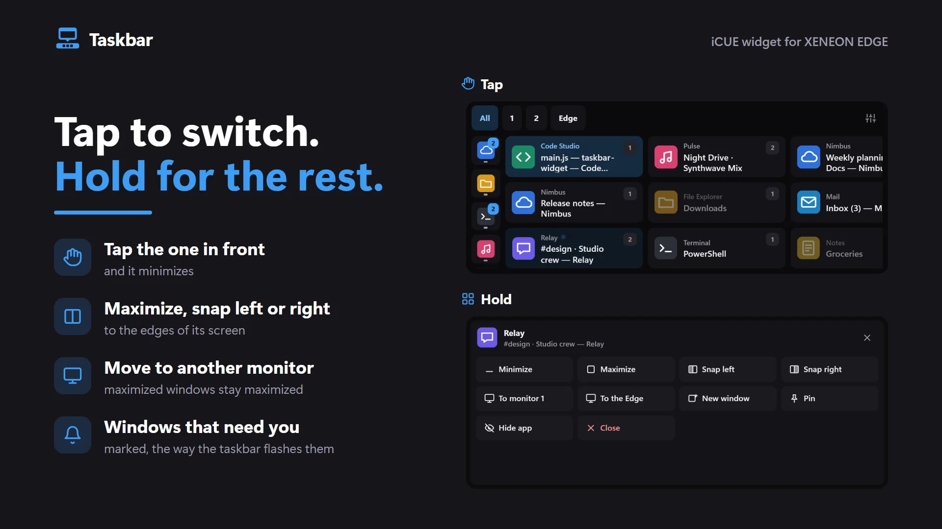 Tap to switch windows, hold for Maximize, Snap, Move, Pin and Close