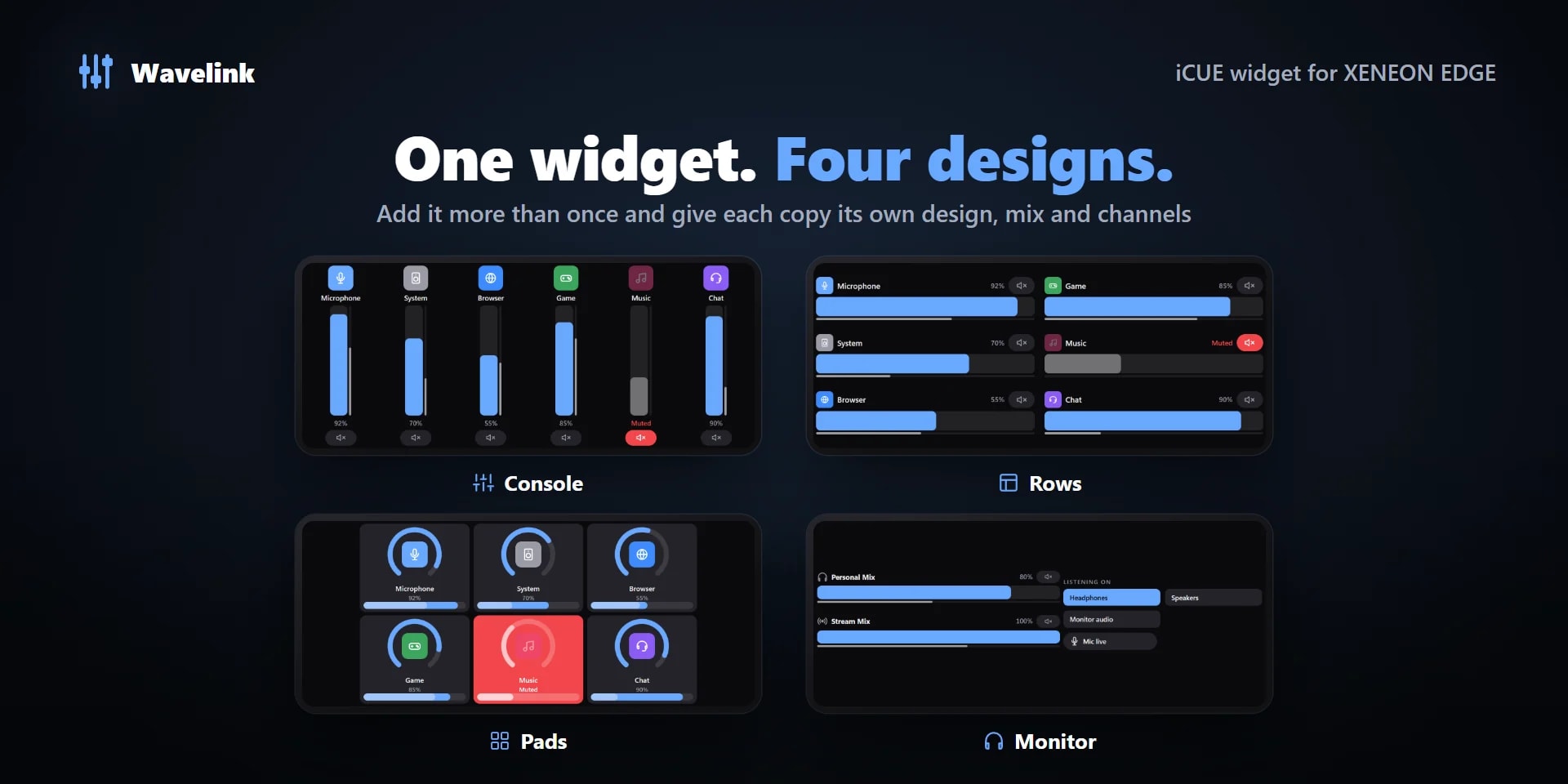 Four designs: Console, Rows, Pads and Monitor